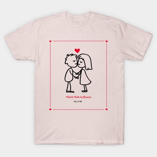 Match Made in Heaven Love Valentine's Day T-Shirt by CoolSloganTees